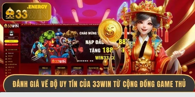 danh-gia-ve-do-uy-tin-cua-33win-tu-cong-dong-game-thu