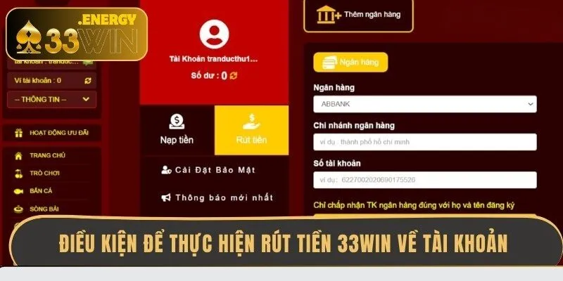 dieu-kien-de-thuc-hien-rut-tien-33win-ve-tai-khoan