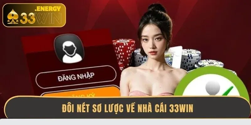 doi-net-so-luoc-ve-nha-cai-33win