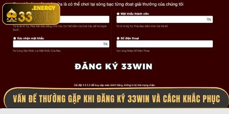 van-de-thuong-gap-khi-dang-ky-33win-va-cach-khac-phuc